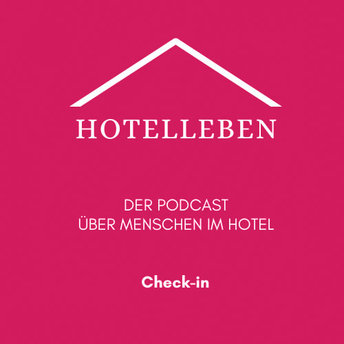 Logo: Podcast Hotelleben - Menschen im Hotel